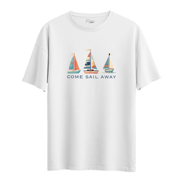 Come Sail Away - Oversize T-Shirt