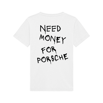 Need Money for Porsche - Çocuk T-Shirt