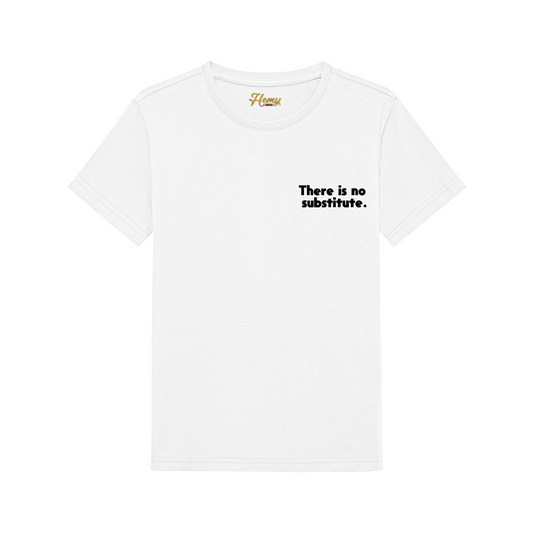 There Is No Substitute - Çocuk T-Shirt