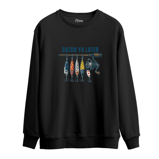 CATCH YA LATER - Sweatshirt
