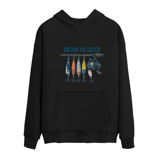 CATCH YA LATER - Hoodie
